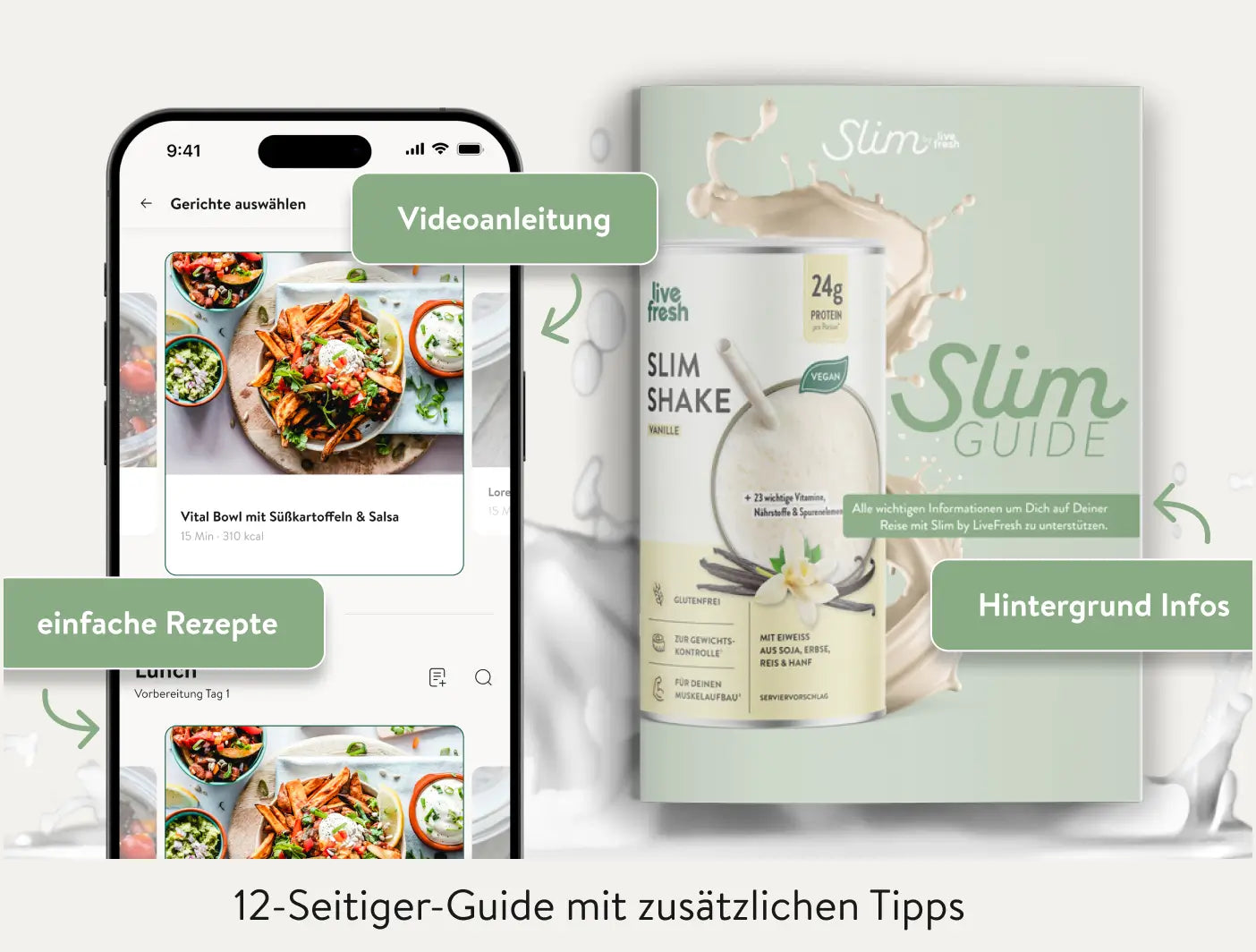 Grafik zu Slim by LiveFresh mit Smartphone App für einfache Rezepte Videoanleitung und daneben der Slim Guide mit Hintergrund Info. darauf ist der Vanille Shake mit 24g Protein und veganem Siegel abgebildet